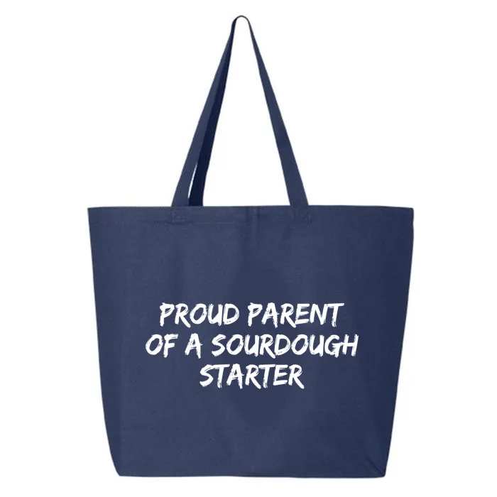 Proud Parent Of A Sourdough Starter Sourdough Baker Gift 25L Jumbo Tote