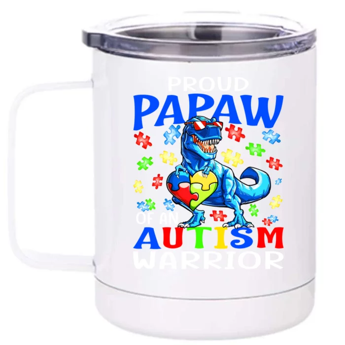 Proud Papaw Of An Autism Warrior Dinosaur Gift Front & Back 12oz Stainless Steel Tumbler Cup