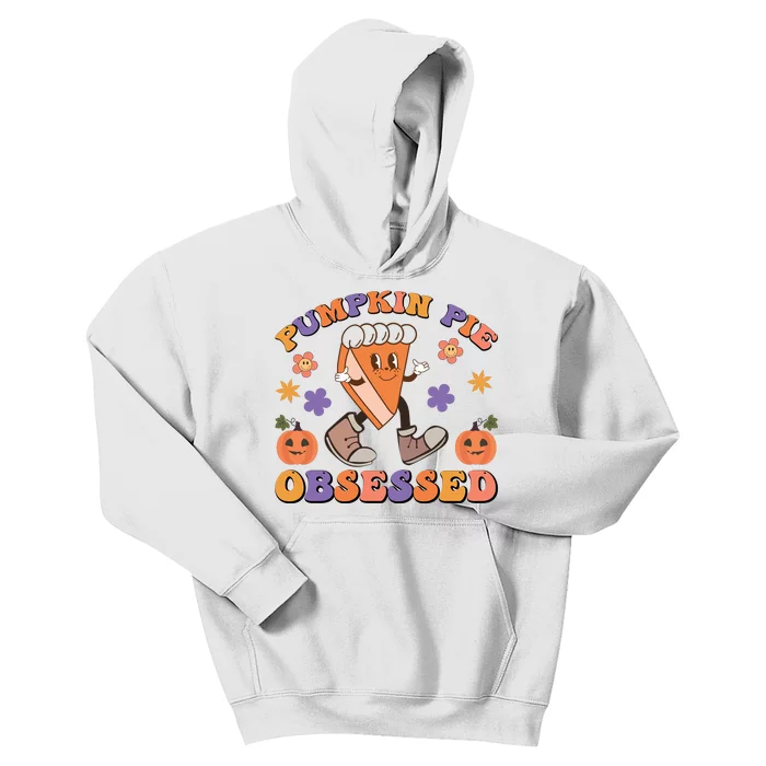 Pumpkin Pie Obsessed VFall Vibes Autumn Season Thanksgiving Pumpkin Spice Funny Kids Hoodie