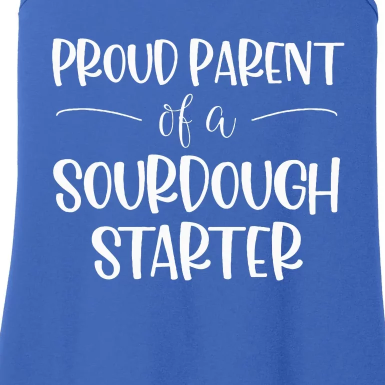 Proud Parent Of A Sourdough Starter Ladies Essential Tank