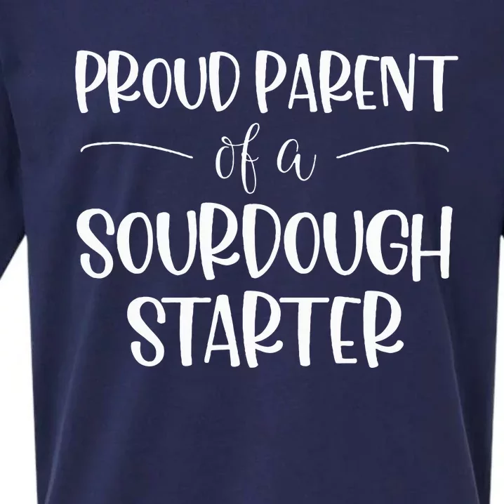 Proud Parent Of A Sourdough Starter Sueded Cloud Jersey T-Shirt