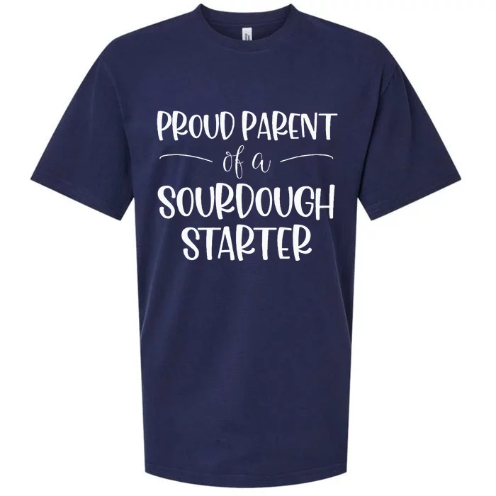 Proud Parent Of A Sourdough Starter Sueded Cloud Jersey T-Shirt