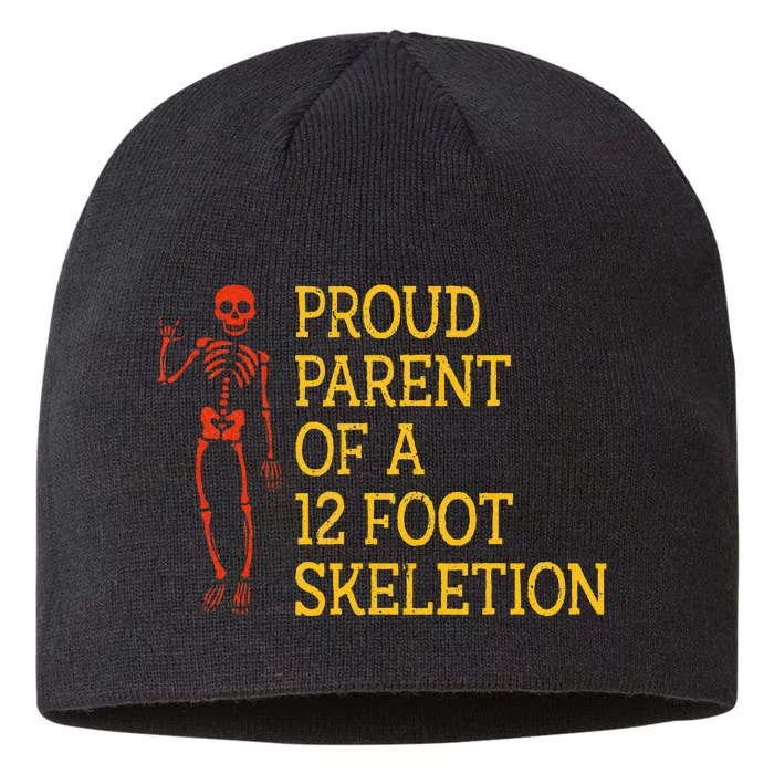 Proud Parent Of A 12 Foot Skeleton 8 1/2in Sustainable Knit Beanie