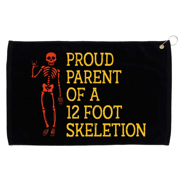 Proud Parent Of A 12 Foot Skeleton Grommeted Golf Towel