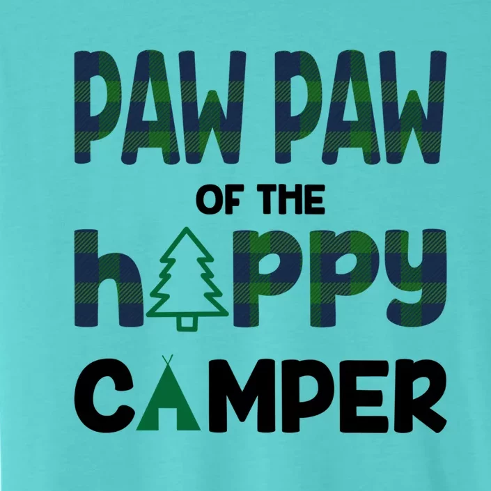 Paw Paw Of Happy Camper 1st Birthday Paw Paw Gift ChromaSoft Performance T-Shirt