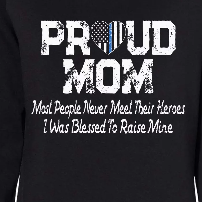 Proud Police Officer Mom Thin Blue Line Mother Gift Womens California Wash Sweatshirt