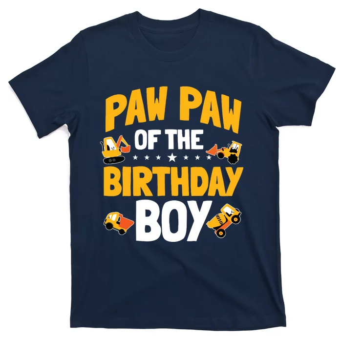 Paw Paw Of The Birthday Boy Construction Worker Bday Party T-Shirt