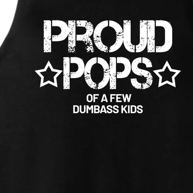 Proud Pops Of A Few Dumbass Gift For Husband Dad Pops Cute Gift Ladies Tri-Blend Wicking Tank