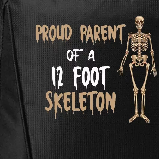 Proud Parent Of A 12 Foot Skeleton City Backpack