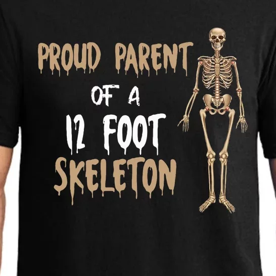 Proud Parent Of A 12 Foot Skeleton Pajama Set