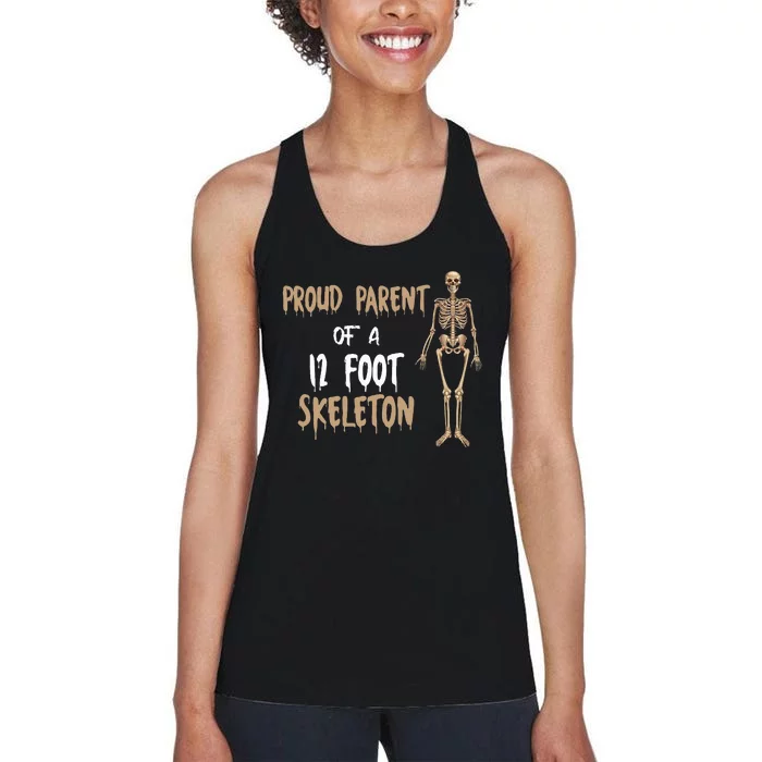 Proud Parent Of A 12 Foot Skeleton Women's Racerback Tank