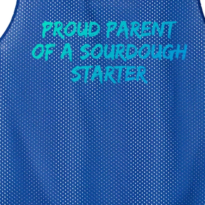 Proud Parent Of A Sourdough Starter Sourdough Baker Gift Mesh Reversible Basketball Jersey Tank