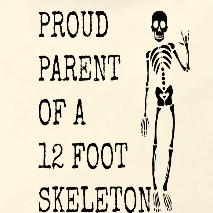 Proud parent of a 12 foot skeleton Zip Tote Bag