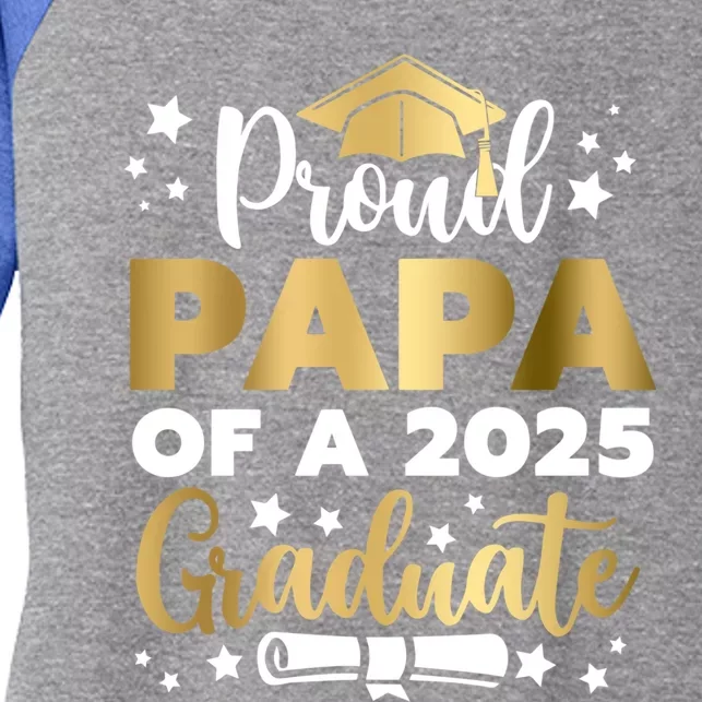 Proud Papa Of A 2025 Graduate Dad Senior 2025 Gift Women's Tri-Blend 3/4-Sleeve Raglan Shirt