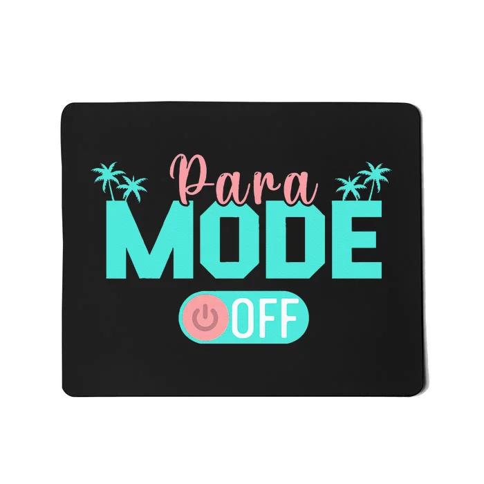 Paraprofessional Para Off Duty Sunglasses Para Mode Off Mousepad