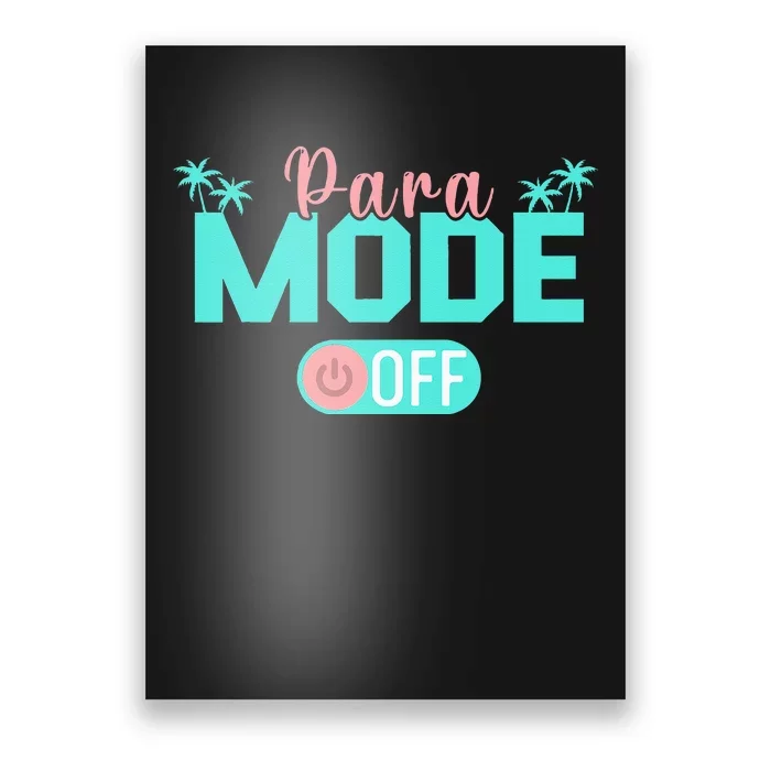 Paraprofessional Para Off Duty Sunglasses Para Mode Off Poster