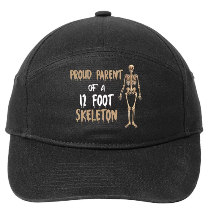 Proud Parent Of A 12 Foot Skeleton 7-Panel Snapback Hat