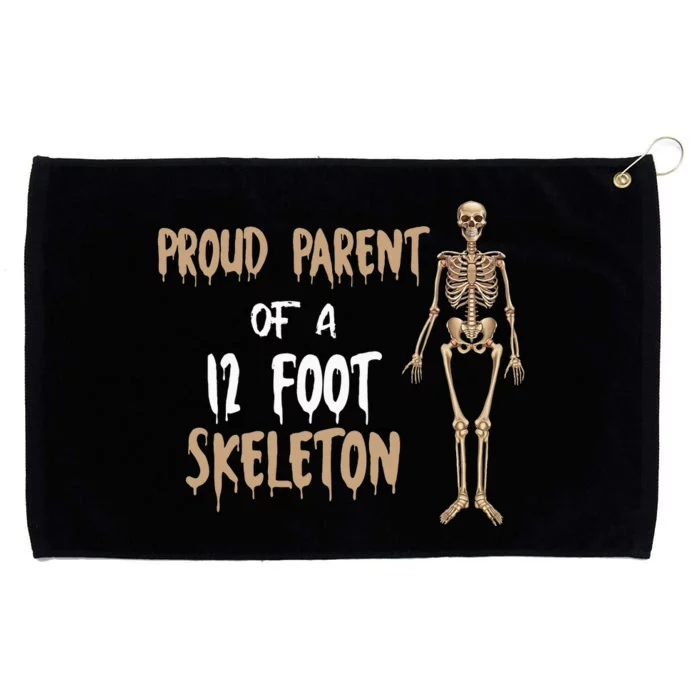 Proud Parent Of A 12 Foot Skeleton Grommeted Golf Towel