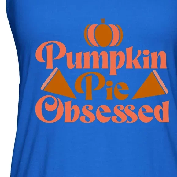 Pumpkin Pie Obsessed Gift Ladies Essential Flowy Tank