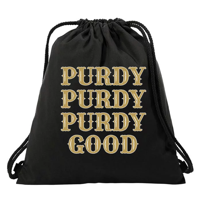 Purdy Purdy Purdy Good Football Quarterback Drawstring Bag