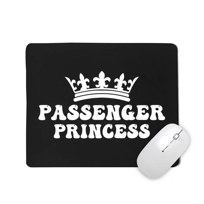 Passenger Princess Mousepad