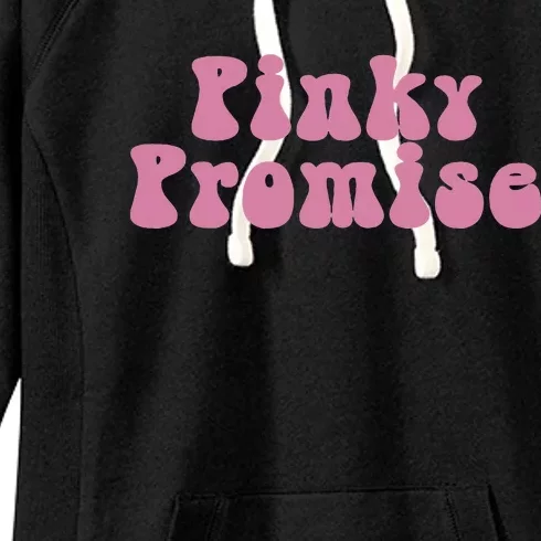 Pinky Promise Pinky Swear Women's Fleece Hoodie