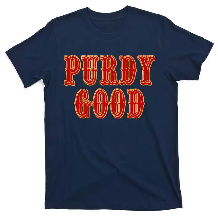 Purdy Purdy Purdy Good Football Quarterback T-Shirt