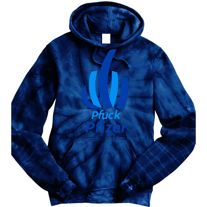 Pfuck Pfizer Tie Dye Hoodie