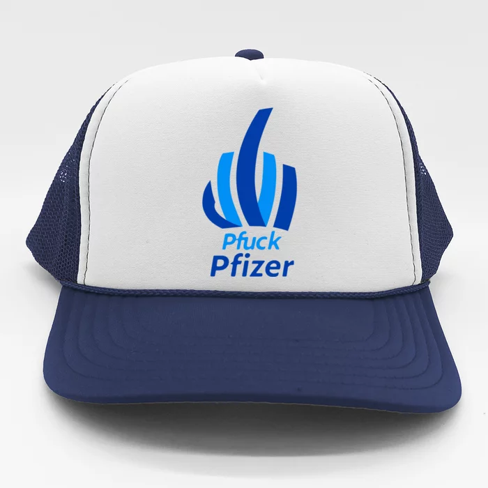 Pfuck Pfizer Trucker Hat