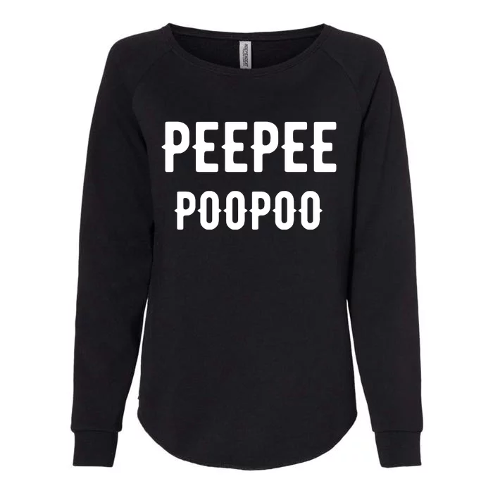 Peepeepoopoo Peepee Poopoo Pee Pee Poo Poo Womens California Wash Sweatshirt