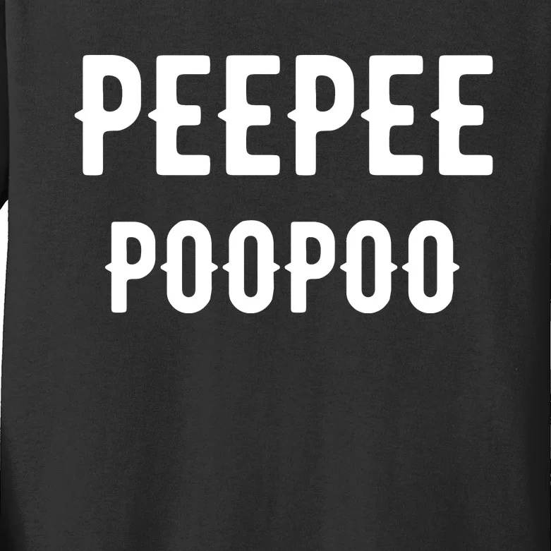 Peepeepoopoo Peepee Poopoo Pee Pee Poo Poo Kids Long Sleeve Shirt