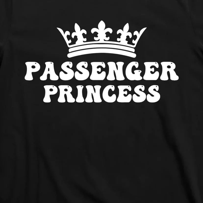 Passenger Princess T-Shirt