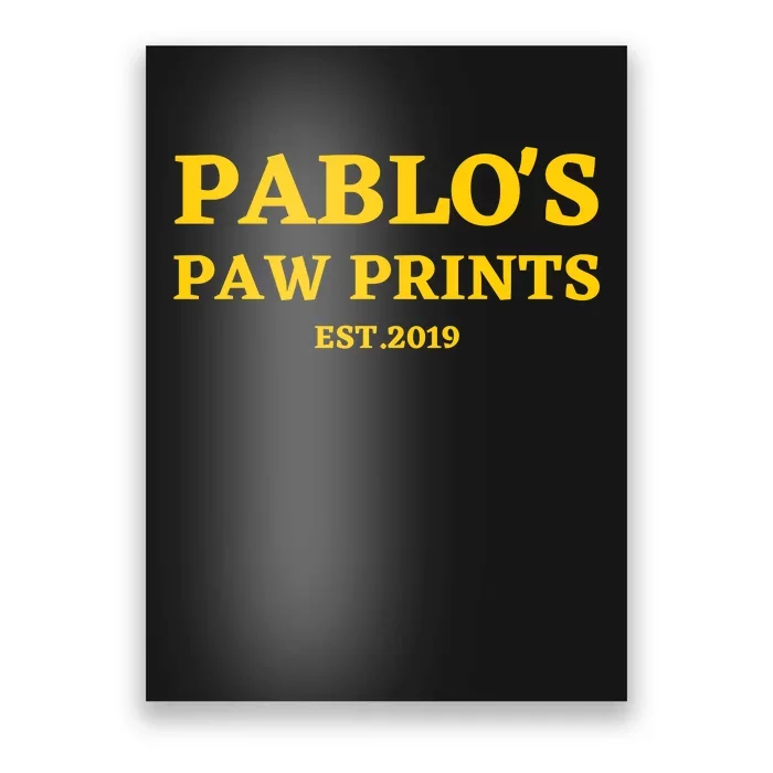 Pablo's Paw Prints And Dog Lovers Poster