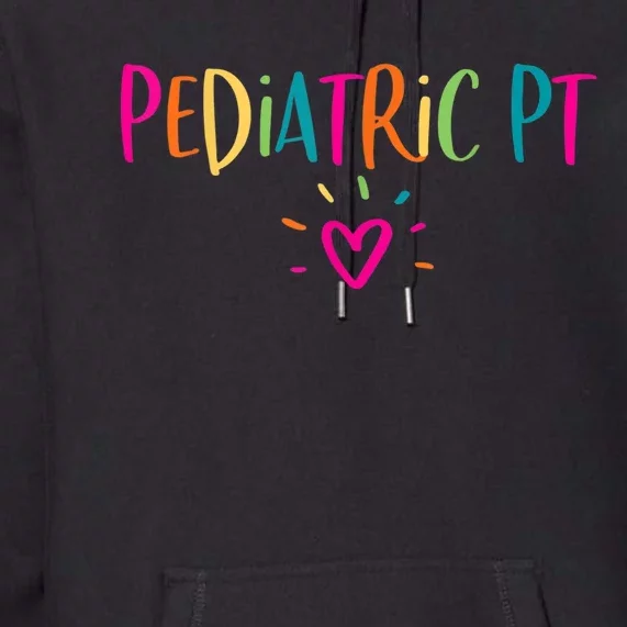 Pediatric PT Physical Therapy Office Staff Appreciation Premium Hoodie