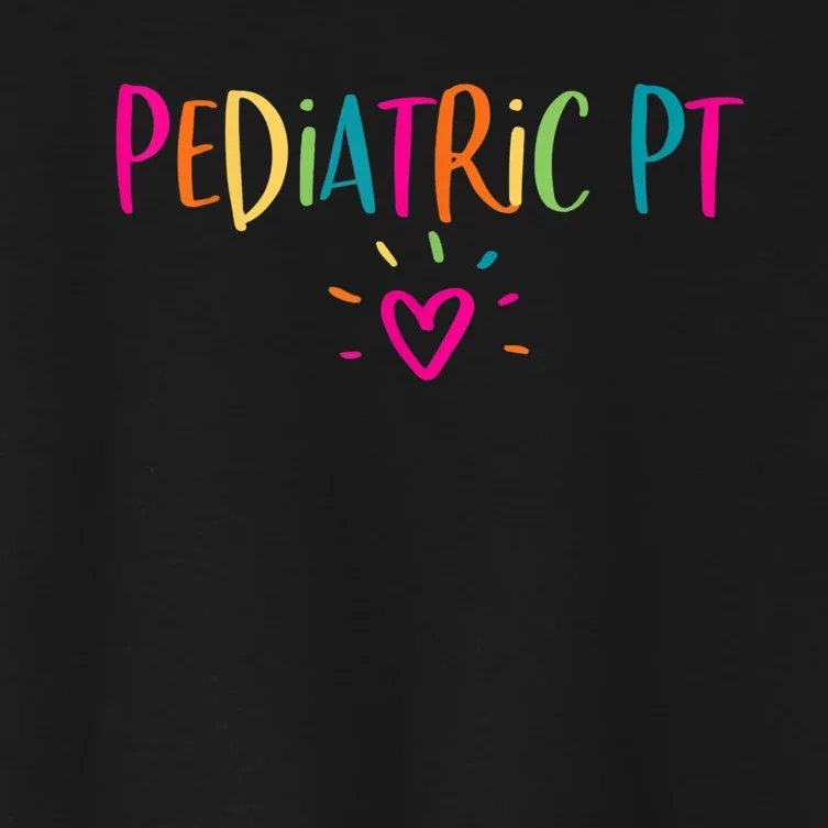 Pediatric PT Physical Therapy Office Staff Appreciation Women's Crop Top Tee