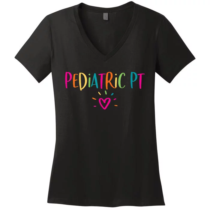 Pediatric PT Physical Therapy Office Staff Appreciation Women's V-Neck T-Shirt