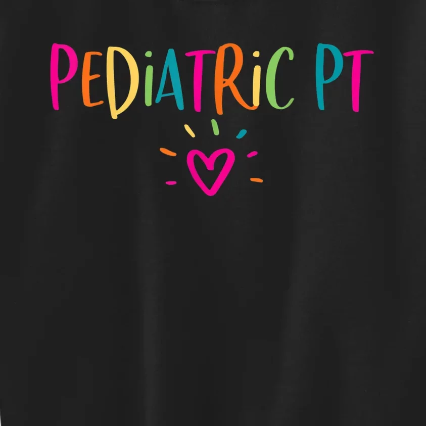 Pediatric PT Physical Therapy Office Staff Appreciation Kids Sweatshirt