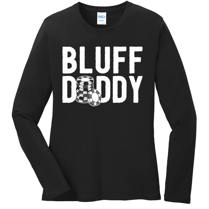 Poker Player Poker Cards Game I Bluff Bluffing Ladies Long Sleeve Shirt