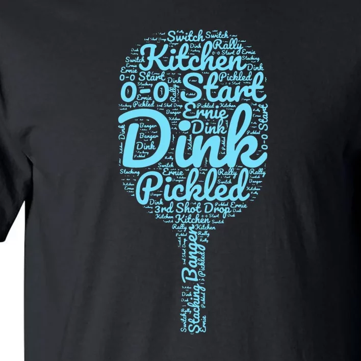 Pickleball Phrases Pickled Dink Start Switch Tall T-Shirt