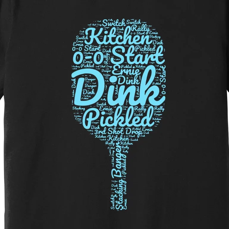 Pickleball Phrases Pickled Dink Start Switch Premium T-Shirt