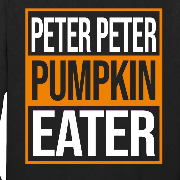 Peter Peter Pumpkin Eater Halloween Tall Long Sleeve T-Shirt