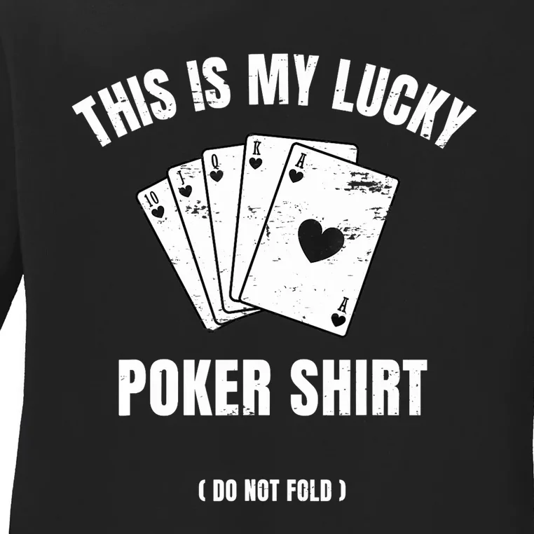 Poker Player Poker Cards Game Luck Ladies Long Sleeve Shirt