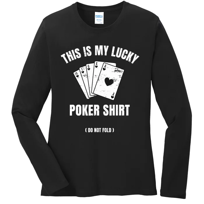 Poker Player Poker Cards Game Luck Ladies Long Sleeve Shirt