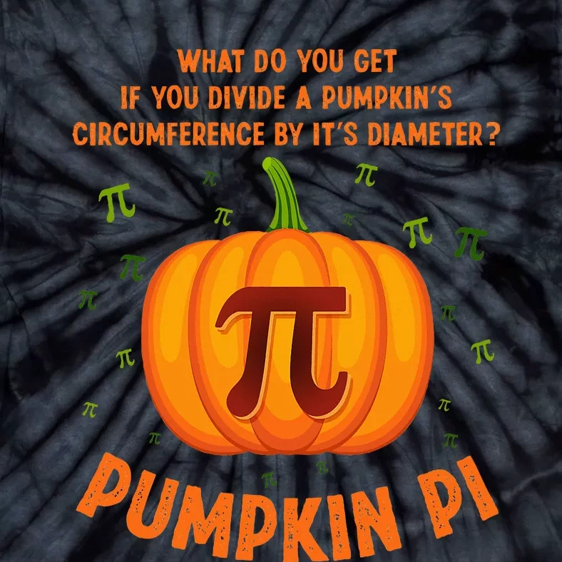 Pumpkin Pie Pi Math Teacher Funny Halloween Adult Tie-Dye T-Shirt