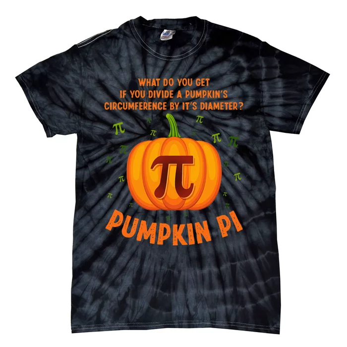 Pumpkin Pie Pi Math Teacher Funny Halloween Adult Tie-Dye T-Shirt