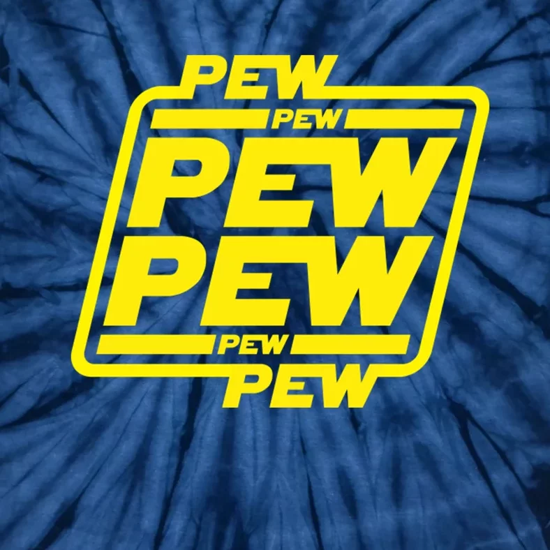 Pew Pew Pew Pew Tie-Dye T-Shirt