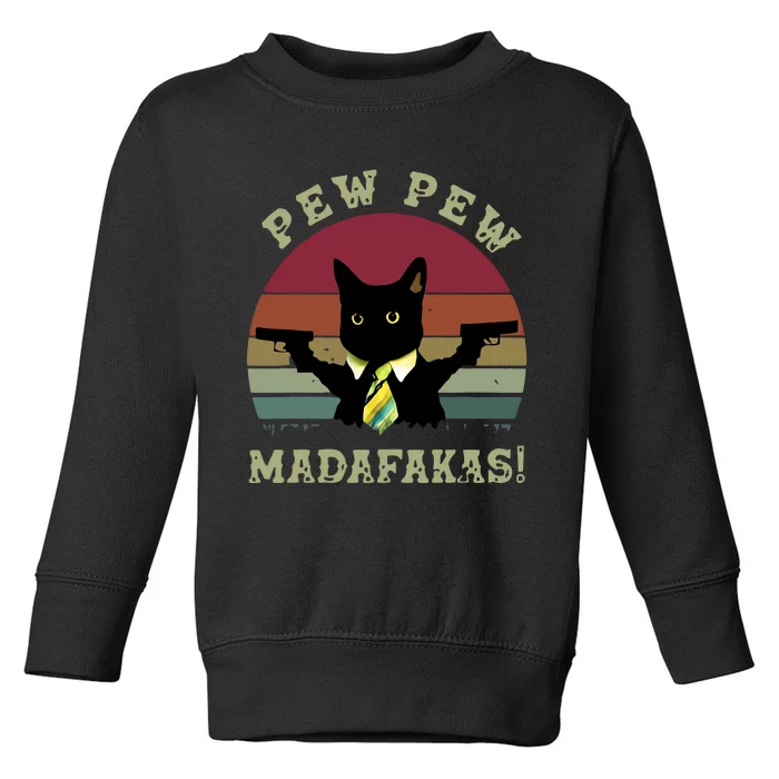 Peww Pew Pew Peww Madafakas Vintage Cat Lover Toddler Sweatshirt