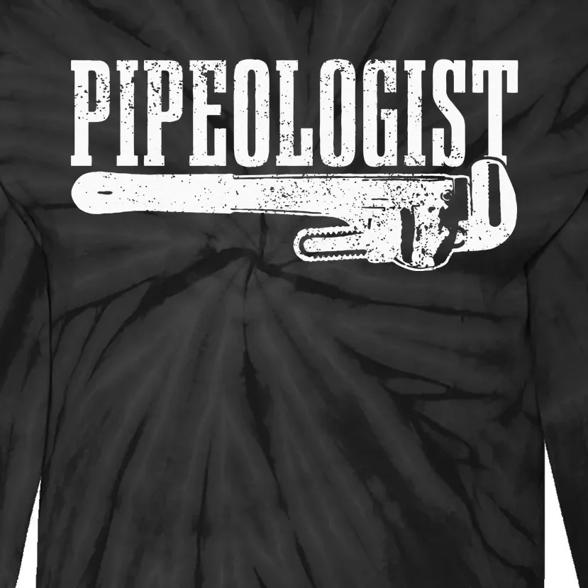 Plumber Pipeologist Plumbing Funny Plumber Tie-Dye Long Sleeve Shirt