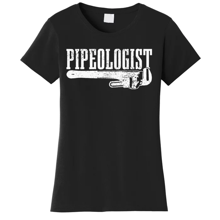 Plumber Pipeologist Plumbing Funny Plumber Women's T-Shirt