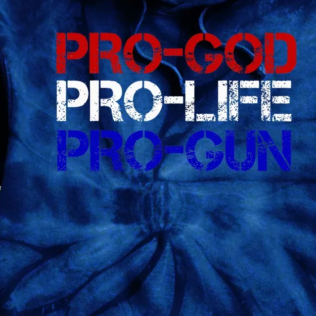 Progod Prolife Progun Conservative Tie Dye Hoodie